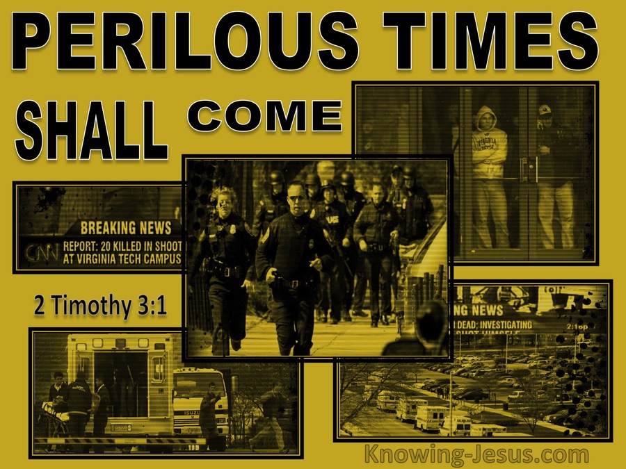 2 Timothy 3:1 Perilous Time Shall Come (yellow)